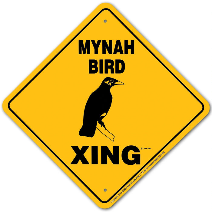 Mynah Bird Sign Aluminum 12 in X 12 in #20884