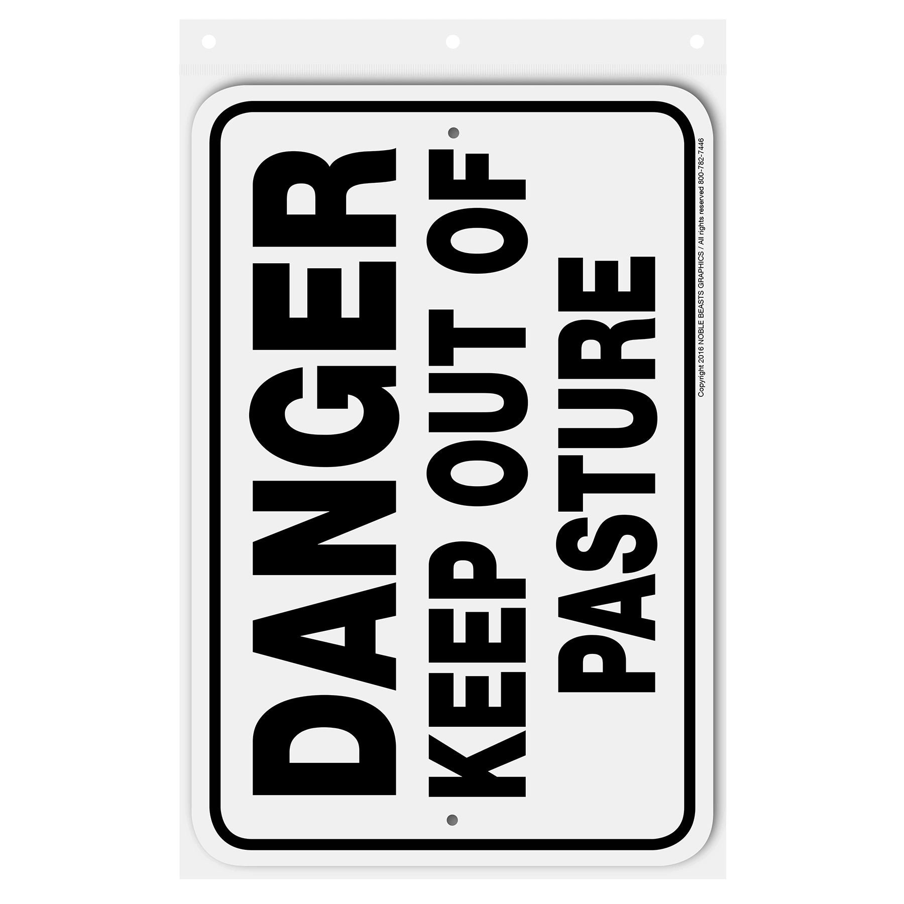 danger keep out of pasture sing