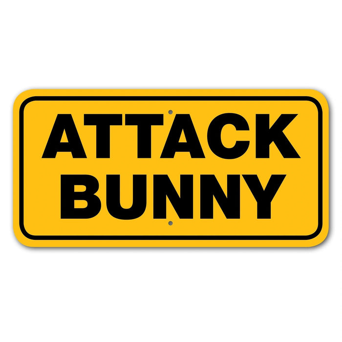 Attack Bunny Sign Aluminum 6 in X 12 in #3444301