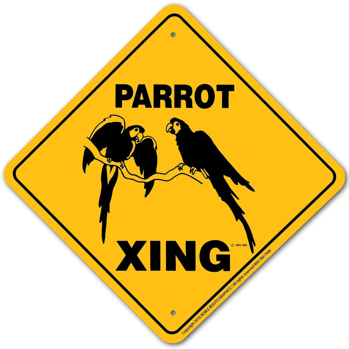 Parrot Xing Sign Aluminum 12 in X 12 in #20809