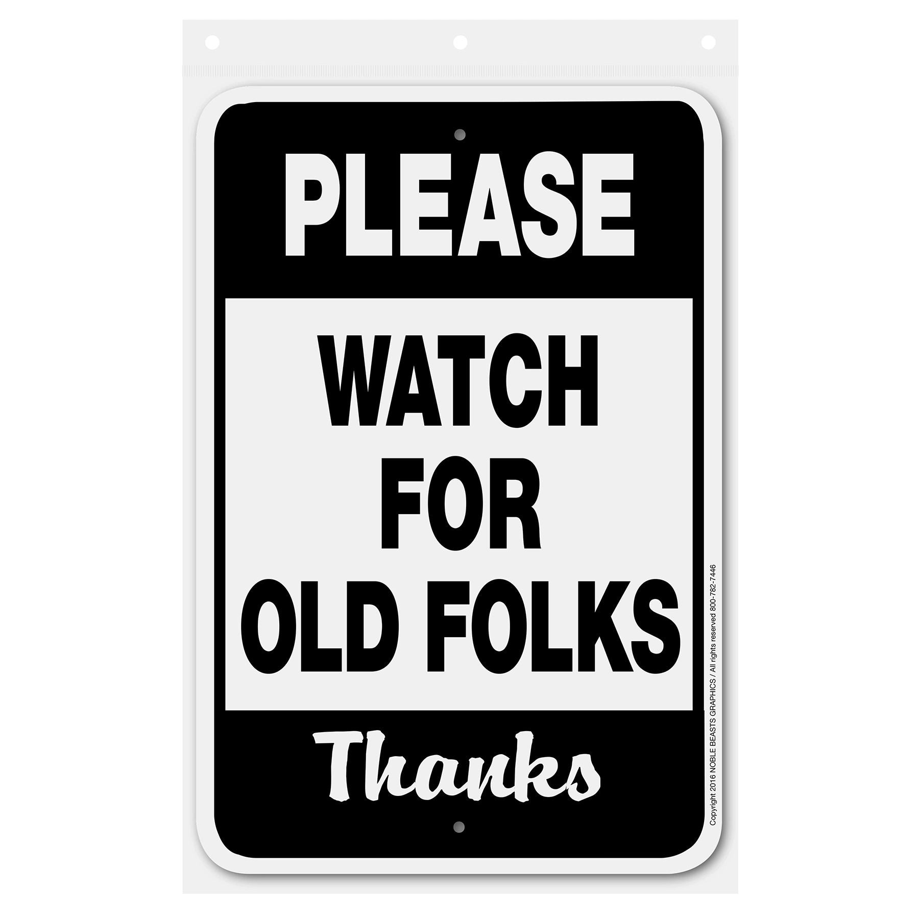PLEASE WATCH FOR OLD FOLKS Thanks sing