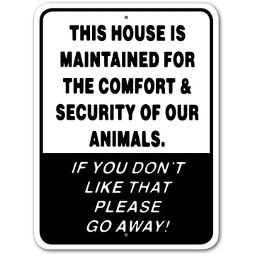 This House is Maintained for the Comfort & Security.. Sign Aluminum 12 in X 9 in #3245368