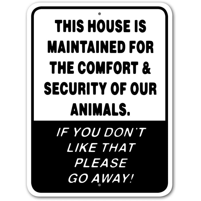 This House is Maintained for the Comfort & Security.. Sign Aluminum 12 in X 9 in #3245368