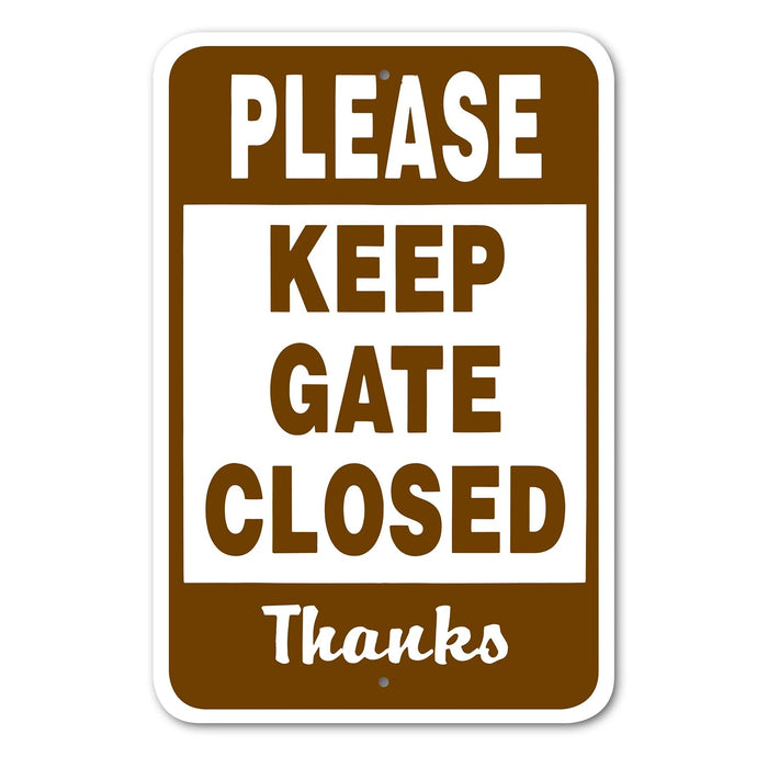 Please Keep Gate Closed Thanks Sign Aluminum 12 in X 18 in #146695