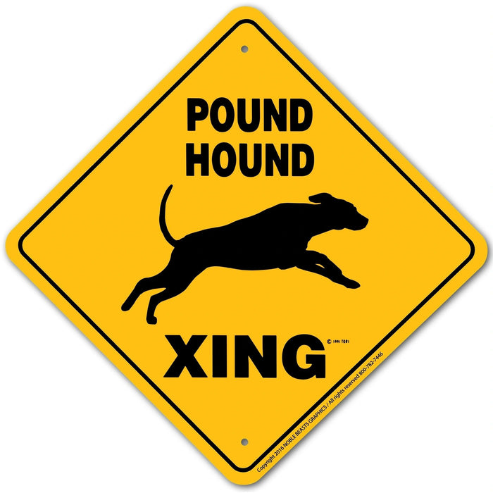 Pound Hound Xing Sign Aluminum 12 in X 12 in #20960