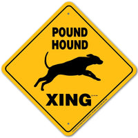 Pound Hound Xing Sign Aluminum 12 in X 12 in #20960