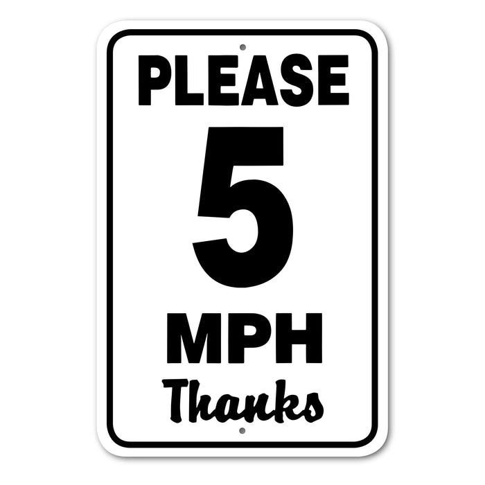 Please 5 MPH Thanks Sign Aluminum 12 in X 18 in #146650