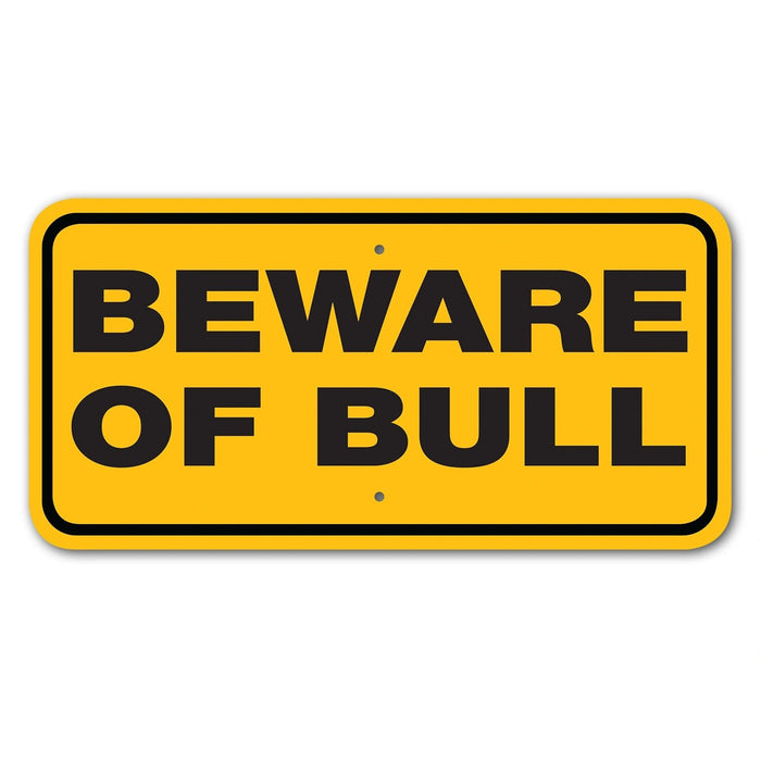 Beware of Bull Sign Aluminum 6 in X 12 in #3444108