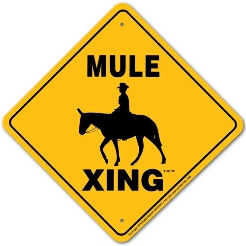 Mules Xing Sign Aluminum 12 in X 12 in #20350