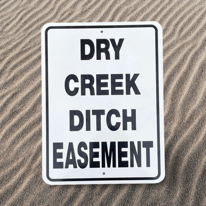 Dry Creek Ditch Easement Sign Aluminum 12 in X 9 in