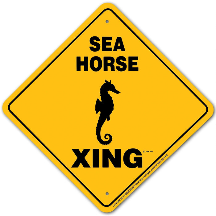 Sea Horse Xing Sign Aluminum 12 in X 12 in #20856