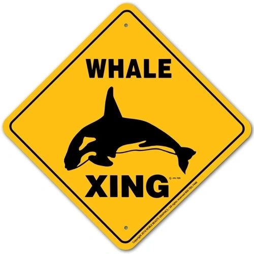 Whale Xing Sign Aluminum 12 in X 12 in #20668