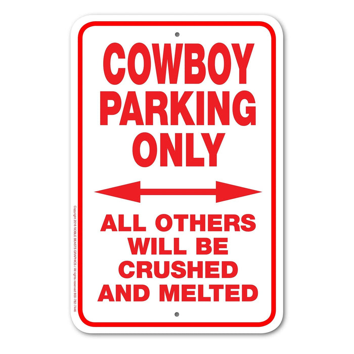 Cowboy Parking Only Sign Aluminum 12 in x 18 in #146739