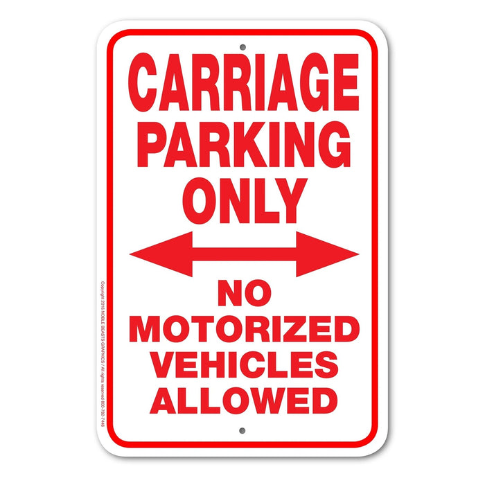 Carriage Parking Only Sign Aluminum 12 in x 18 in #146700