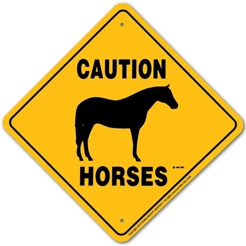 Caution Horses (TB) Sign Aluminum 12 in X 12 in #21398