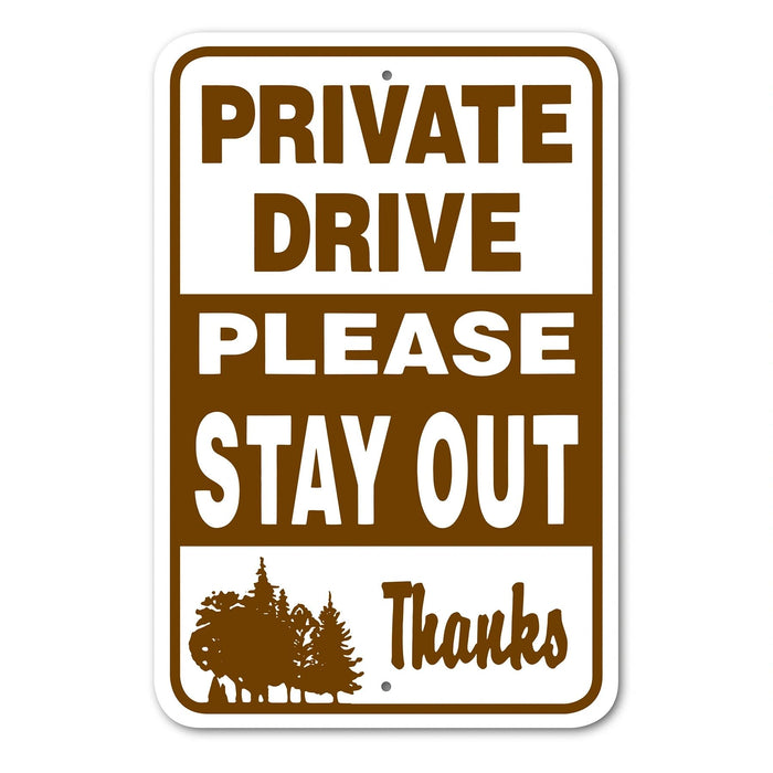 Private Drive Please Stay Out Thanks Sign Aluminum 12 in X 18 in #146694