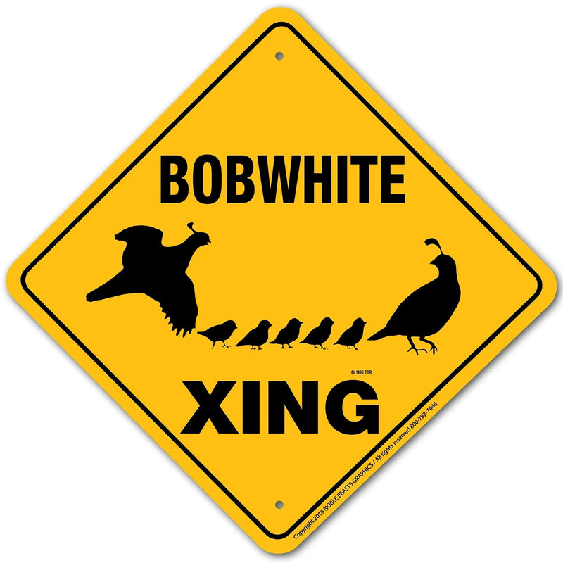 Bobwhite Xing Sign Aluminum 12 in X 12 in #20995