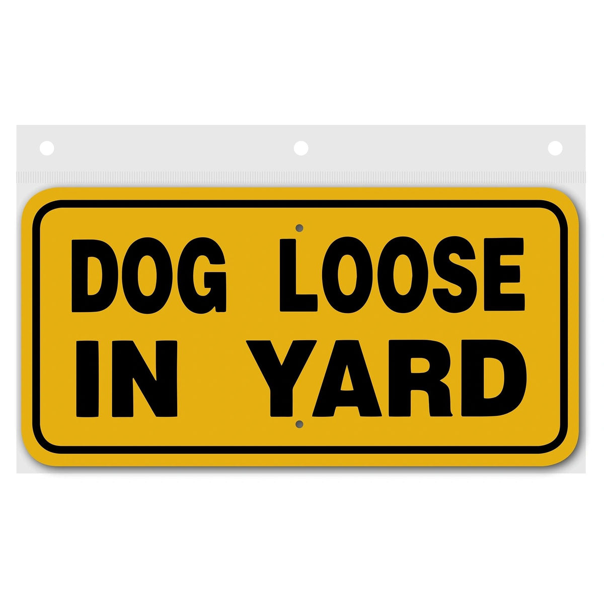 Dog Loose In Yard Sign Aluminum 6 in X 12 in #3444434