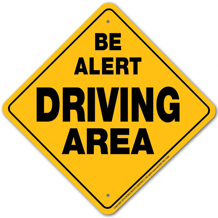 Be Alert Driving Area Sign Aluminum 12 in X 12 in #20953