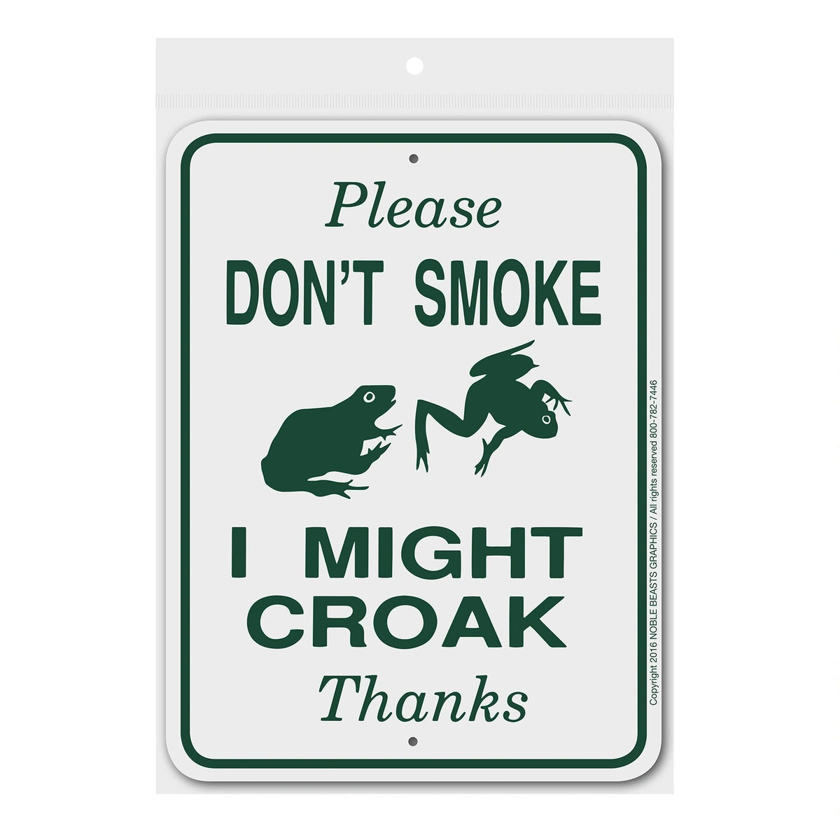 Please Don't Smoke I Might Croak Sign Aluminum 12 in X 9 in #3245306