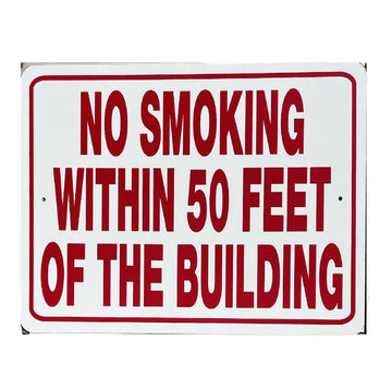 No smoking within 50 feet of the building sign with red text on a white background- Aluminum 