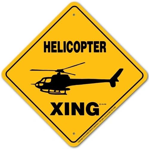 Helicopter Xing Sign Aluminum 12 in X 12 in #20934