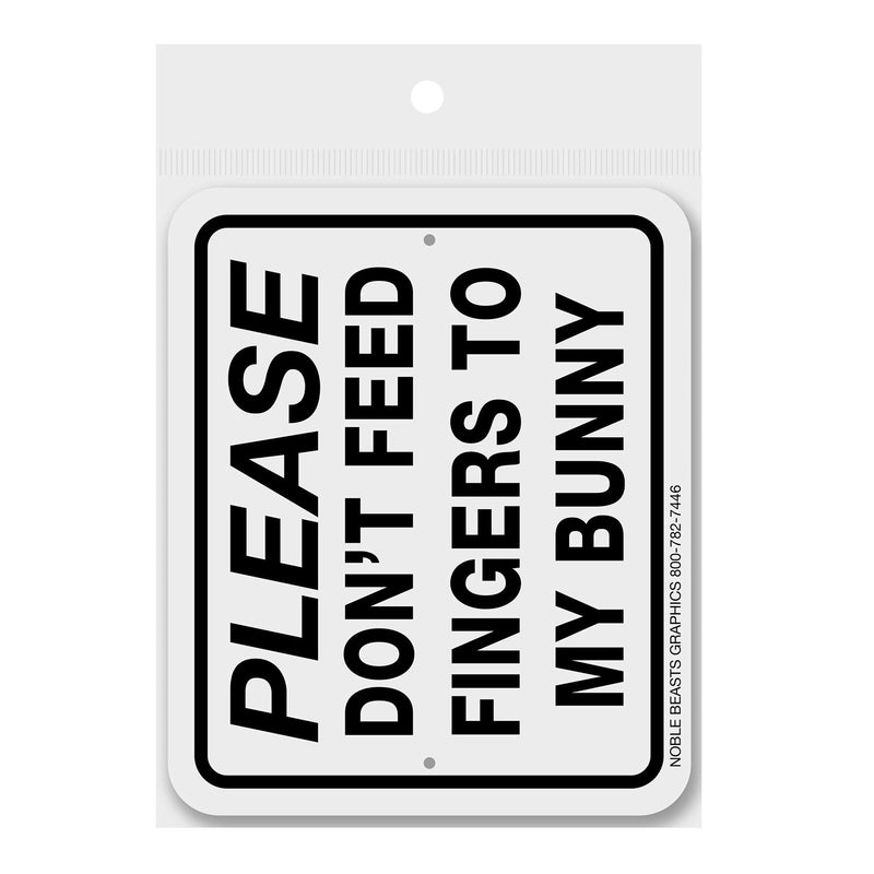 Plese Don't Feed Fingers to My Bunny Sign Aluminum 5 in X 6 in #3643106