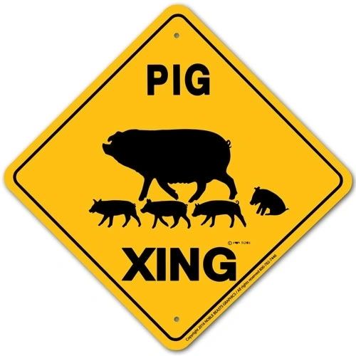 Pig Xing Sign Aluminum 12 in X 12 in #20378