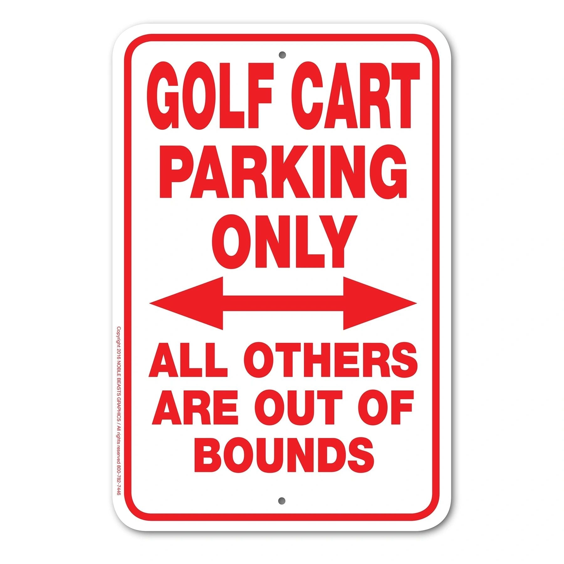 GOLF'CART PARKING ONLY ALL OTHERS ARE OUT OF BOUNDS sing 