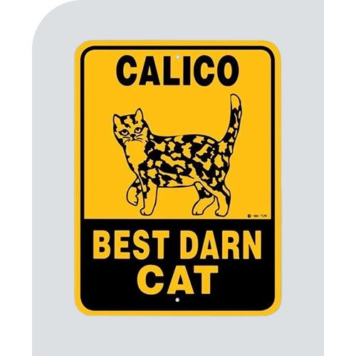 CALICO BEST DARN CAT sigh board
