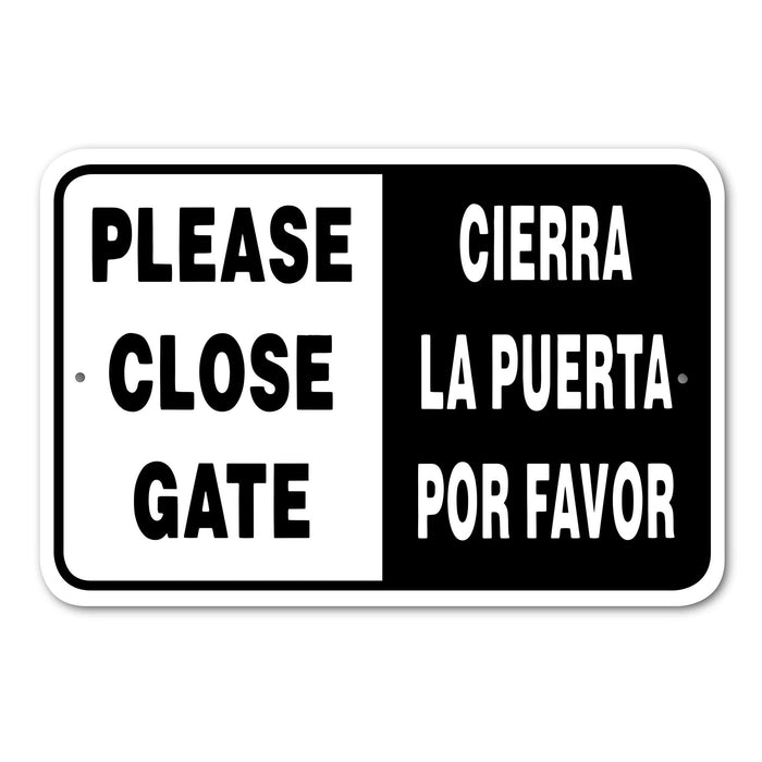 Please Close Gate Cerrado La Puerta Por Favor Sign Aluminum 18 in X 12 in #146775