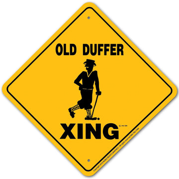 Old Duffer Xing Sign Aluminum 12 in X 12 in #20792