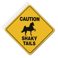 Shaky Tails Caution Sign Aluminum 12 in X 12 in #21987