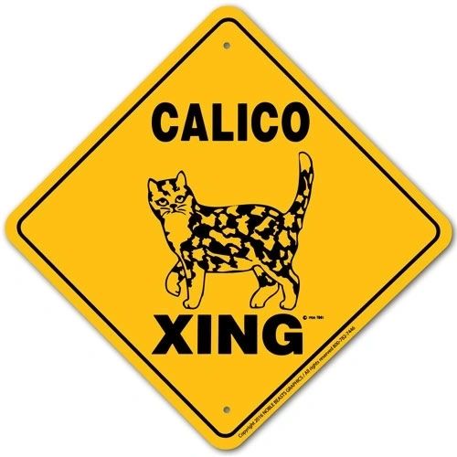Calico Xing Sign Aluminum 12 in X 12 in #20961
