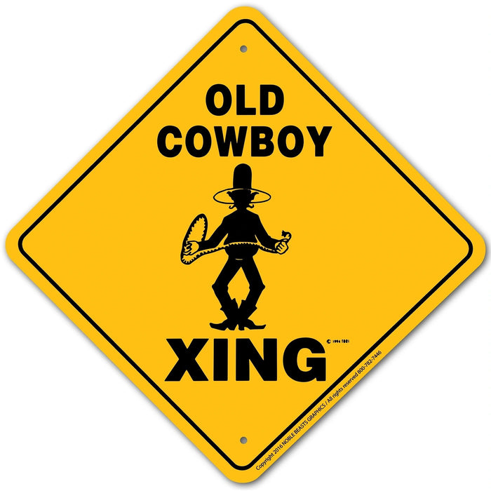 Old Cowboy Xing Sign Aluminum 12 in X 12 in #20790