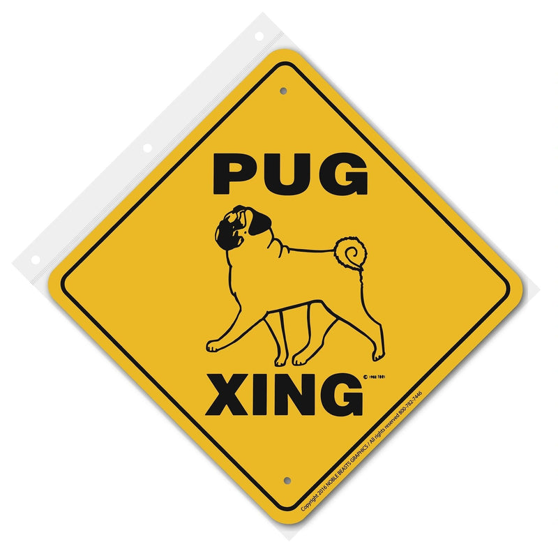 Pug Xing Sign Aluminum 12 in X 12 in #20512