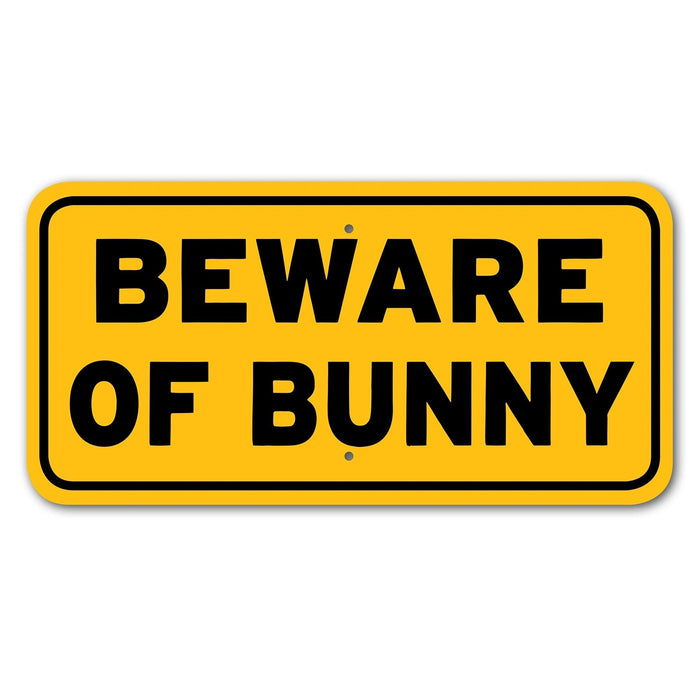 Beware Of Bunny Sign Aluminum 6 in X 12 in #3444105