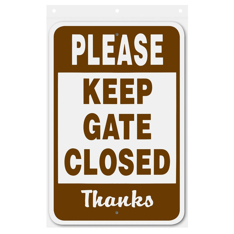 Please Keep Gate Closed Thanks Sign Aluminum 12 in X 18 in #146695