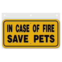 In Case Of Fire Save Pets Sign Aluminum 6 in X 12 in #3444433