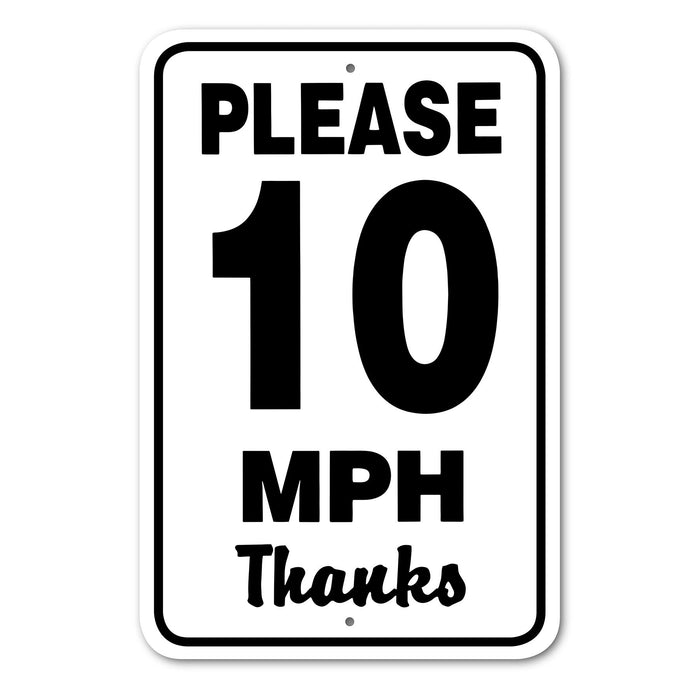 Please 10 MPH Thanks Sign Aluminum 12 in X 18 in #146651