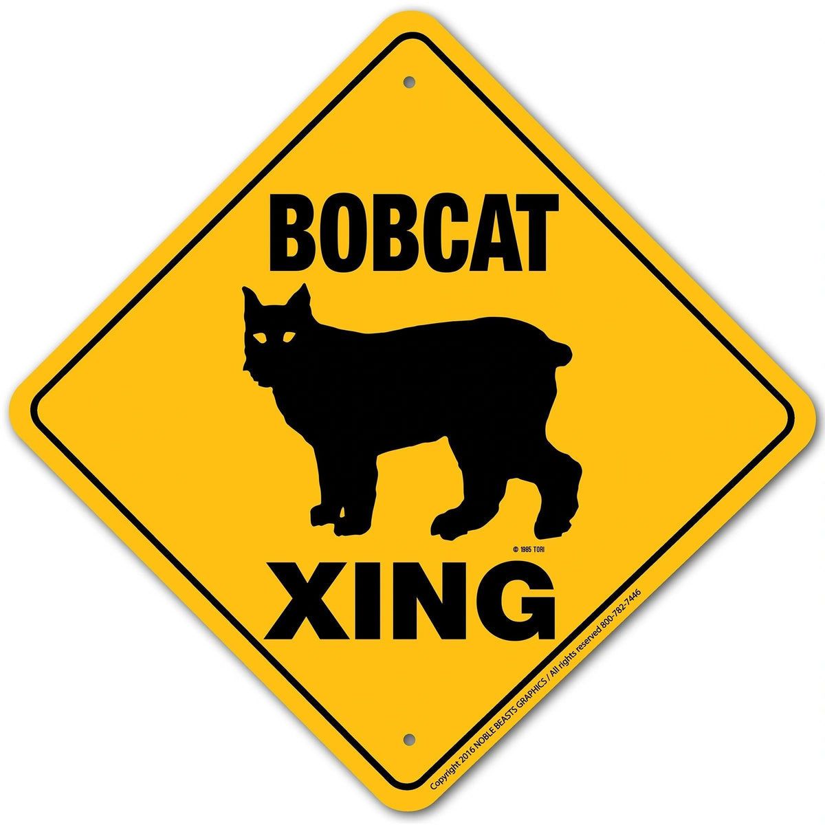 Bobcat Xing Sign Aluminum 12 in X 12 in #20027