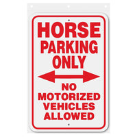 Horse Parking Only Sign Aluminum 12 in x 18 in #146675