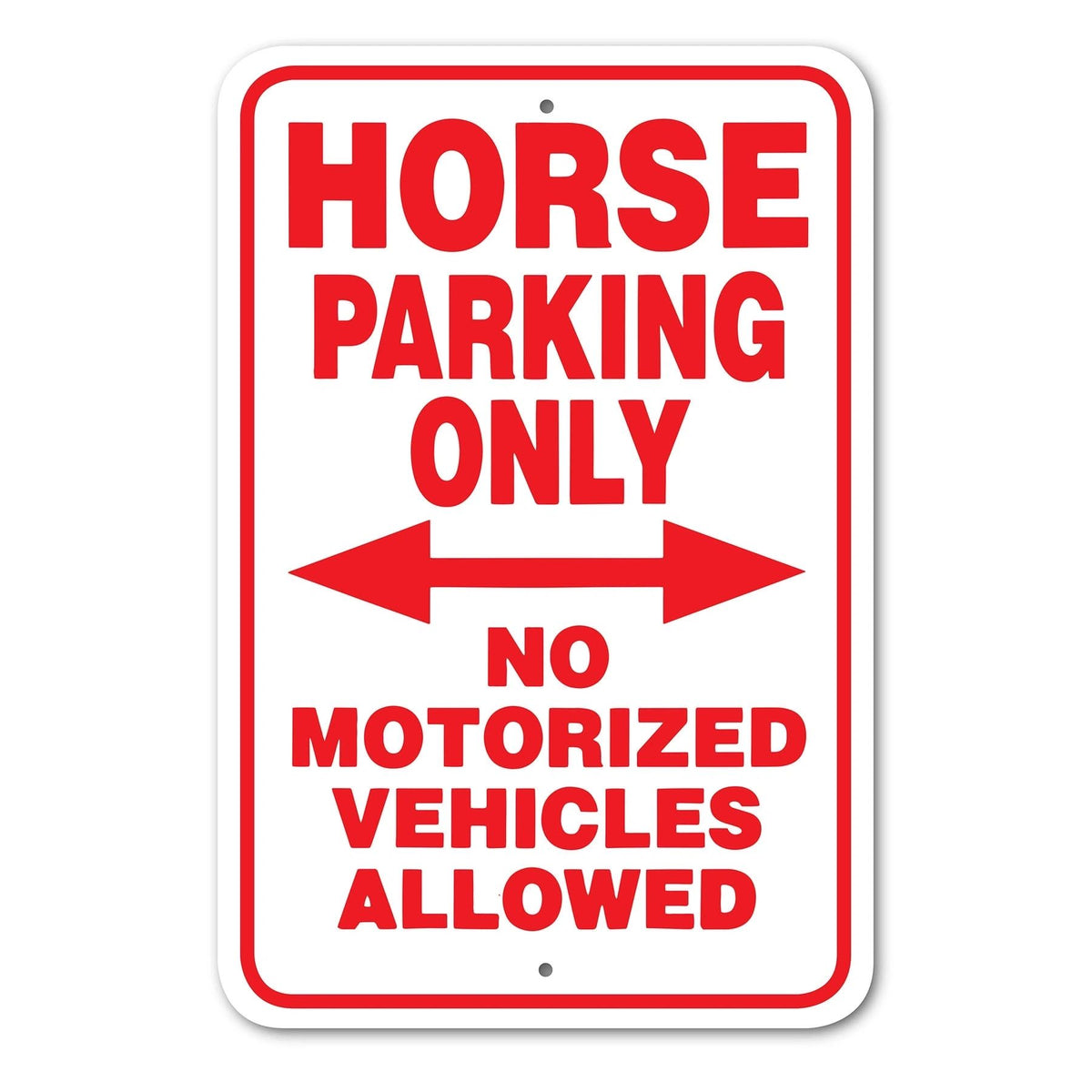 Horse Parking Only Sign Aluminum 12 in x 18 in #146675