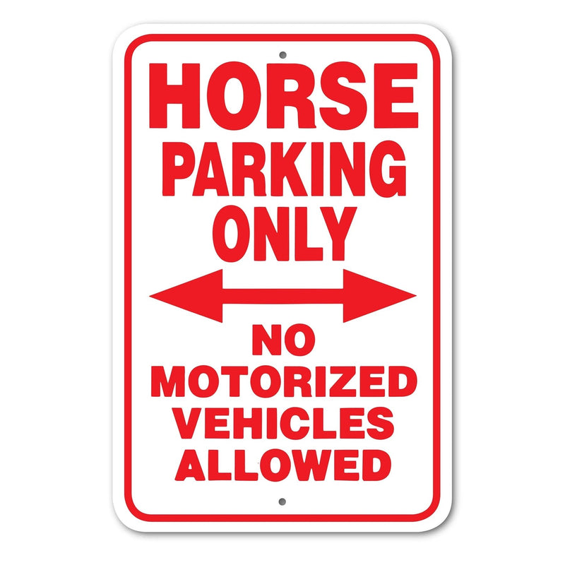 Horse Parking Only Sign Aluminum 12 in x 18 in #146675