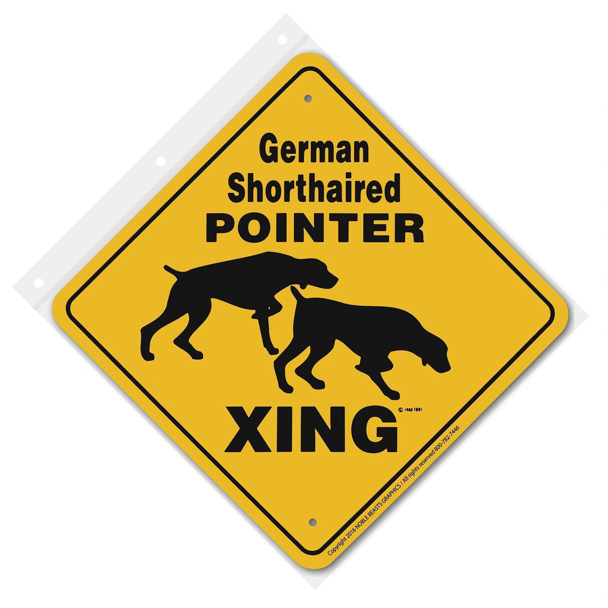 German Shorthaired Pointer Xing Sign Aluminum 12 in X 12 in #20454