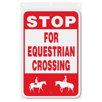 Stop for Equestrain Crossing Sign Aluminum 12 in x 18 in #146679