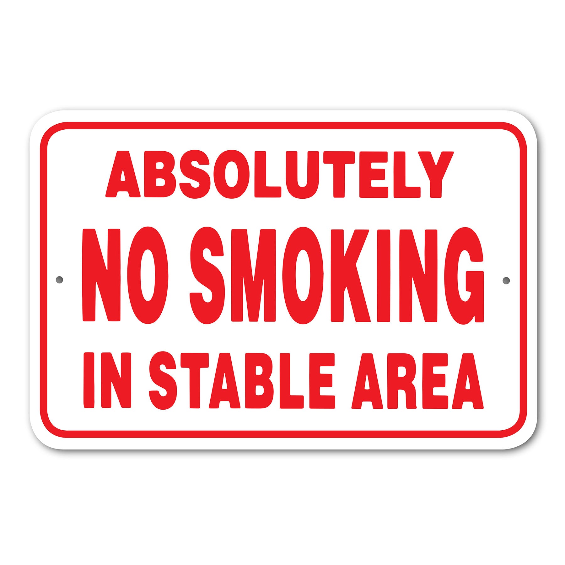 ABSOLUTELY NO SMOKING
IN STABLE AREA signage