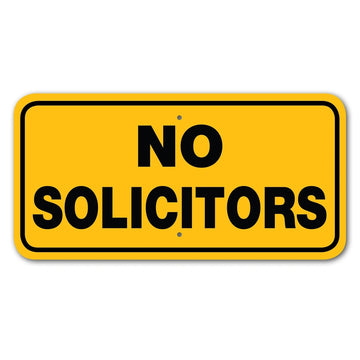 NO SOLICITORS sign yellow aluminum with Bold Black ink