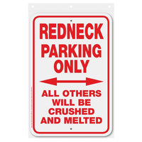 Redneck Parking Only Sign Aluminum 12 in X 18 in #146741