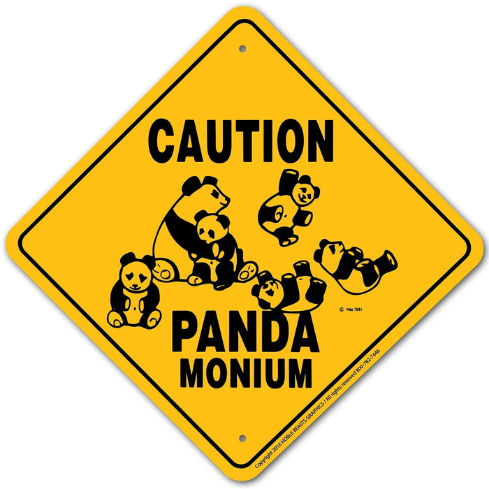 Caution Panda-Monium Sign Aluminum 12 in X 12 in #20404